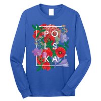 Flowers Of Poland Word Art Gift Polska Polish Pride Cool Gift Long Sleeve Shirt