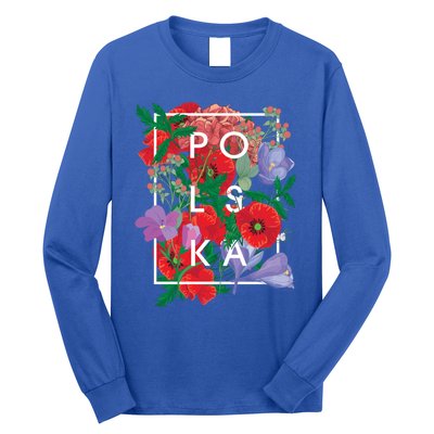 Flowers Of Poland Word Art Gift Polska Polish Pride Cool Gift Long Sleeve Shirt