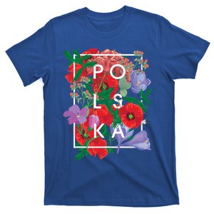 Flowers Of Poland Word Art Gift Polska Polish Pride Cool Gift T-Shirt