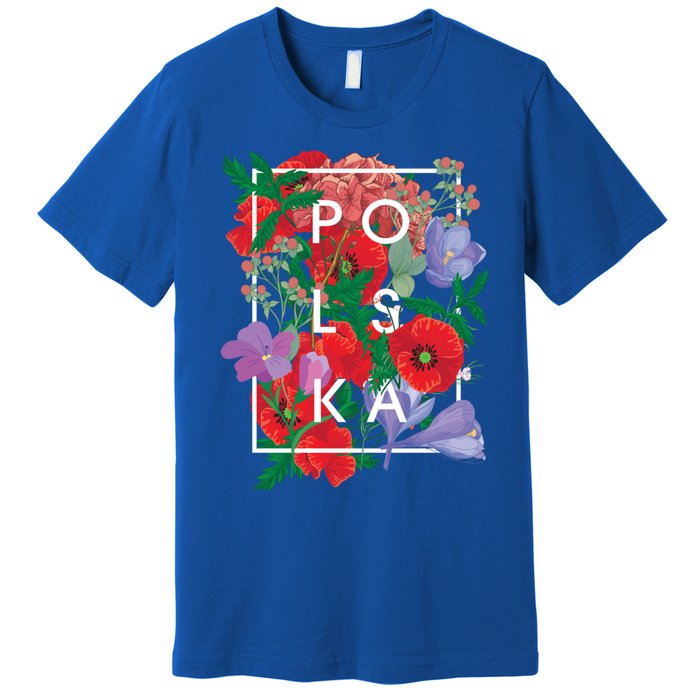 Flowers Of Poland Word Art Gift Polska Polish Pride Cool Gift Premium T-Shirt