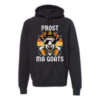 Funny Oktoberfest Prost Ma Goats Beer Festival Premium Hoodie