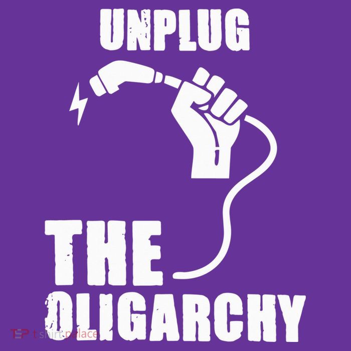 Fight Oligarchy Protest Resist Unplug The Oligarchy Button