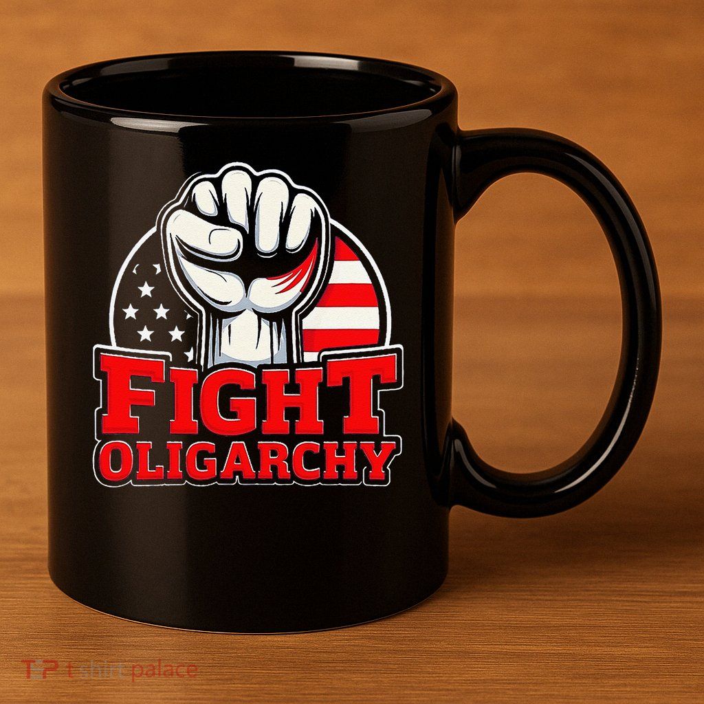 Fight Oligarchy Protest 11oz C Handle Ceramic Mug