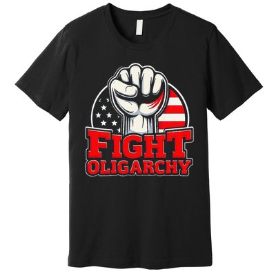 Fight Oligarchy Protest Premium T-Shirt