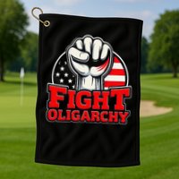 Fight Oligarchy Protest Golf Towel