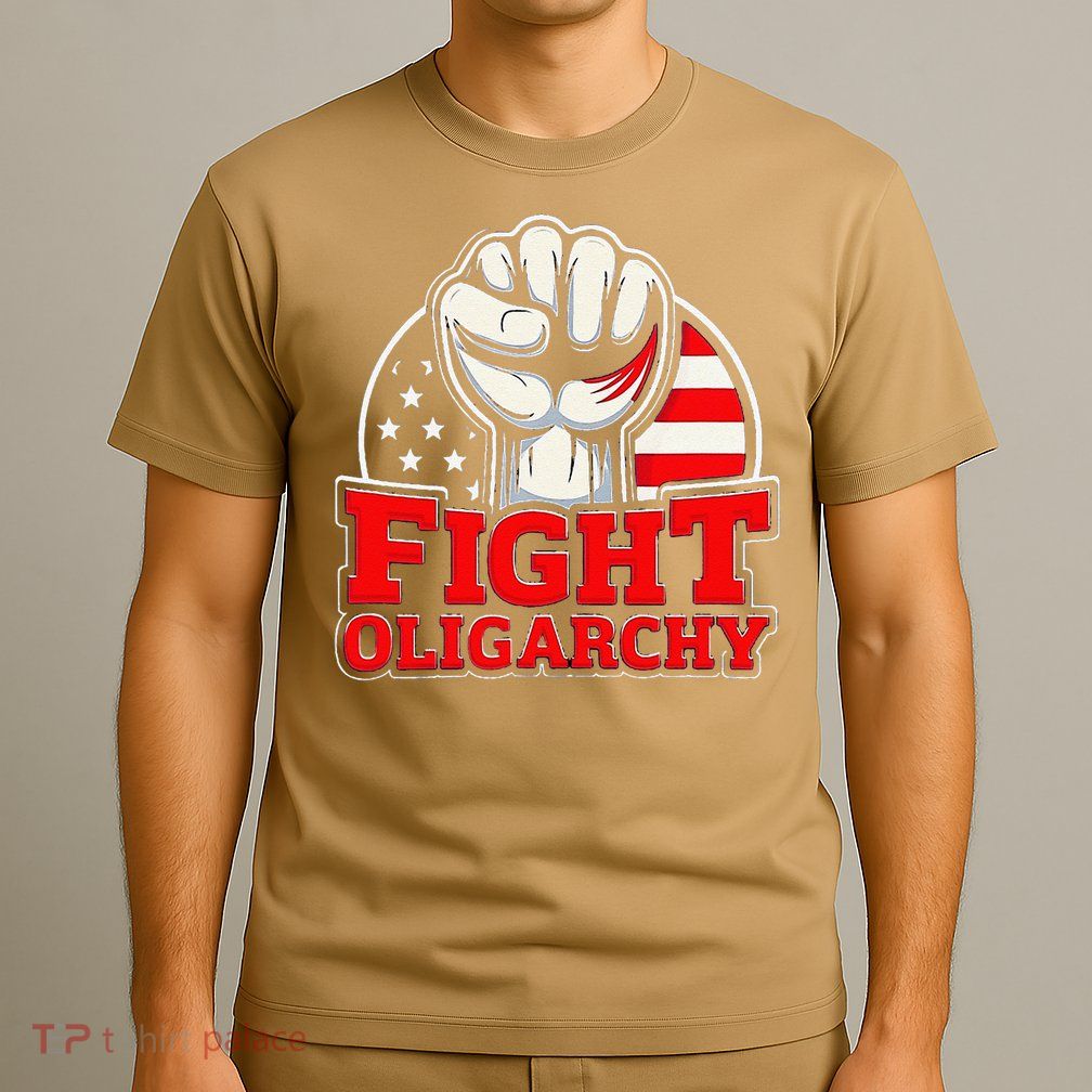Fight Oligarchy Protest T-Shirt