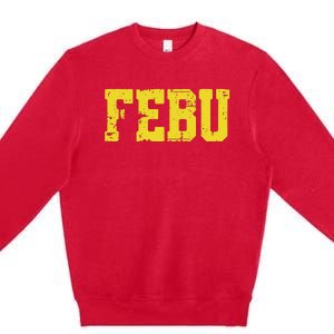 Febu Orgeon Personalized Name Premium Crewneck Sweatshirt