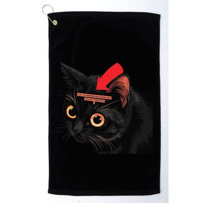Full Of Paranoid Delusions And Violent Funny Meme Cat Golf Towel