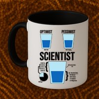 Funny Optimist Pessimist Scientist Mug