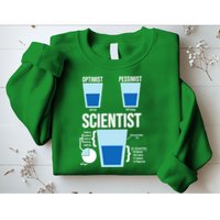 Funny Optimist Pessimist Scientist Sweatshirt