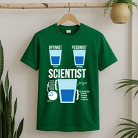 Funny Optimist Pessimist Scientist T-Shirt