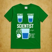 Funny Optimist Pessimist Scientist T-Shirt