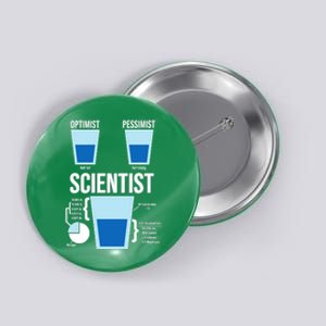 Funny Optimist Pessimist Scientist Button