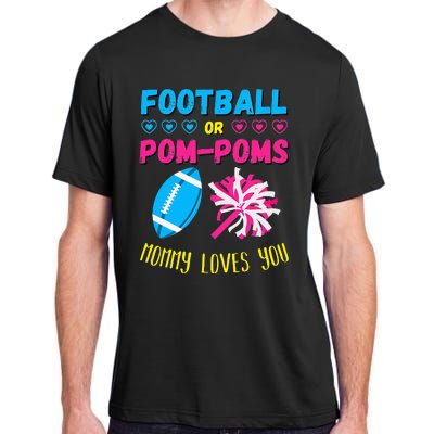 Football Or Pom Poms Gender Reveal Mommy Loves You Adult ChromaSoft Performance T-Shirt