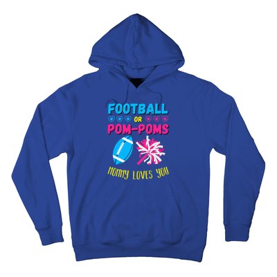 Football Or Pom Poms Gender Reveal Mommy Loves You Hoodie