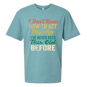 Funny Old People Sayings, I Don't Know How To Act My Age Premium Sueded Cloud Jersey T-Shirt