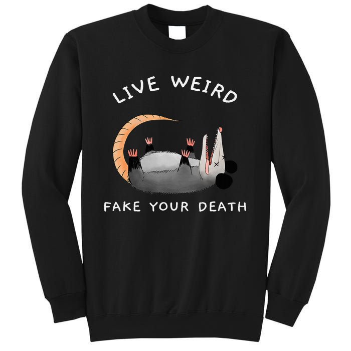 Funny Opossum Possum Live Weird Fake Your Death Sweatshirt