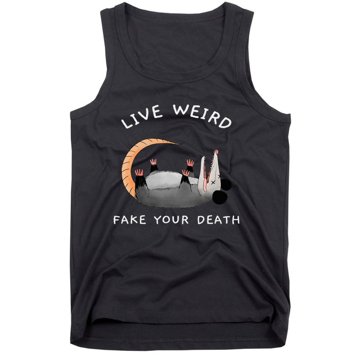 Funny Opossum Possum Live Weird Fake Your Death Tank Top