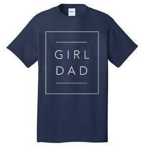 Father Of Proud New Dad Daughter Fathers Day Tall T-Shirt