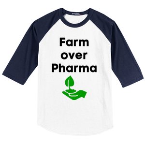 Farm Over Pharma Baseball Sleeve Shirt