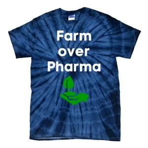 Farm Over Pharma Tie-Dye T-Shirt