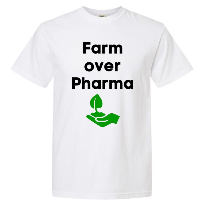 Farm Over Pharma Garment-Dyed Heavyweight T-Shirt