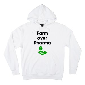 Farm Over Pharma Hoodie