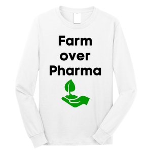 Farm Over Pharma Long Sleeve Shirt