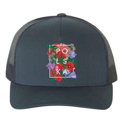 Flowers Of Poland Word Art Cute Gift Polska Polish Pride Gift Yupoong Adult 5-Panel Trucker Hat