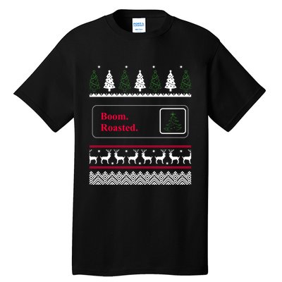 Funny Office Party Ugly Christmas Boom Roasted Xmas Tall T-Shirt