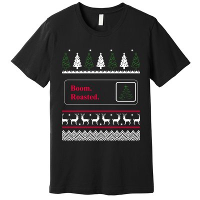 Funny Office Party Ugly Christmas Boom Roasted Xmas Premium T-Shirt