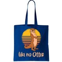 Funny Otter Quote Retro Sunset Otter Like No Otter Gift Tote Bag