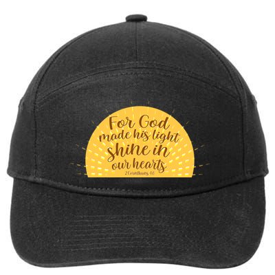 For God Made His Light Shine In Our Hearts 2 Corinthians 4:6 7-Panel Snapback Hat