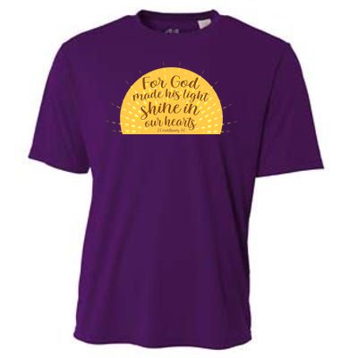 For God Made His Light Shine In Our Hearts 2 Corinthians 4:6 Cooling Performance Crew T-Shirt