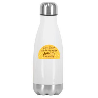 For God Made His Light Shine In Our Hearts 2 Corinthians 4:6 Stainless Steel Insulated Water Bottle