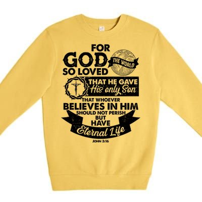 For God So Loved the World John 3:16 Premium Crewneck Sweatshirt