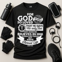 For God So Loved the World John 3:16 Performance Shirt