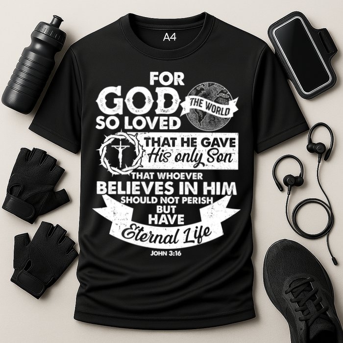 For God So Loved the World John 3:16 Performance Shirt