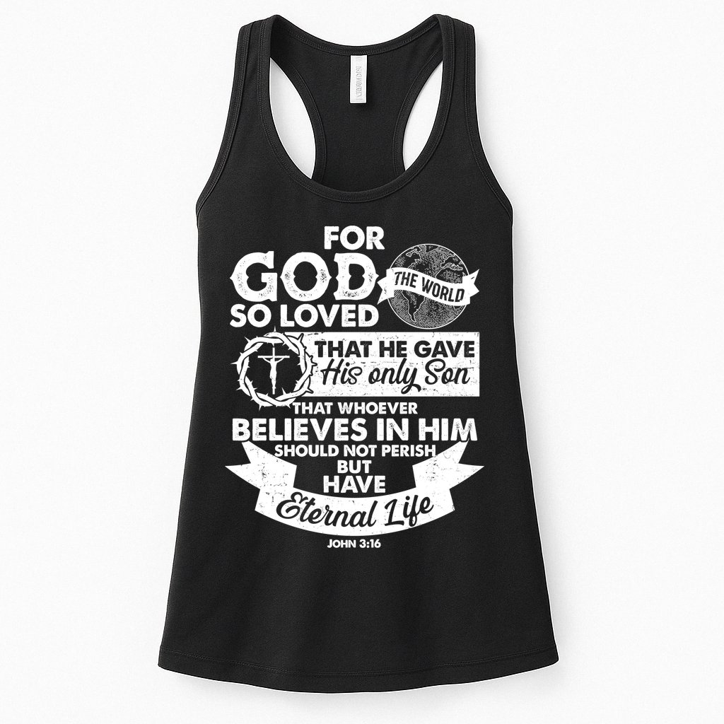 For God So Loved the World John 3:16 Womens Tank Top