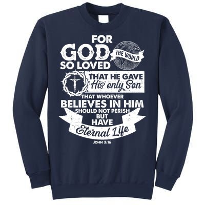 For God So Loved the World John 3:16 Sweatshirt