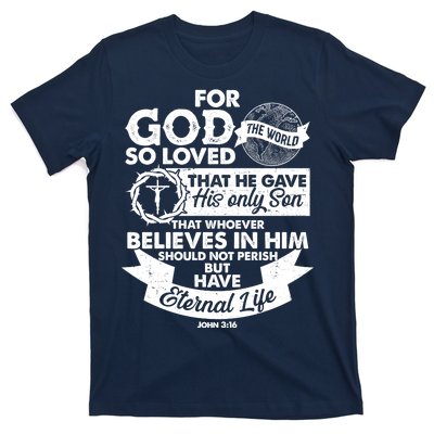 For God So Loved the World John 3:16 T-Shirt