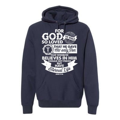 For God So Loved the World John 3:16 Premium Hoodie