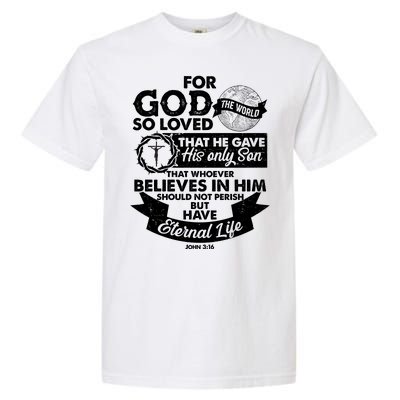 For God So Loved the World John 3:16 Garment-Dyed Heavyweight T-Shirt