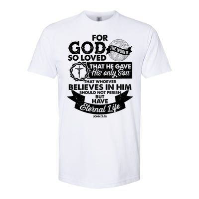 For God So Loved the World John 3:16 Softstyle CVC T-Shirt