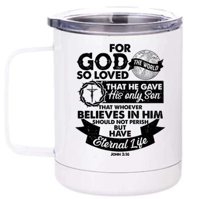 For God So Loved the World John 3:16 12 oz Stainless Steel Tumbler Cup