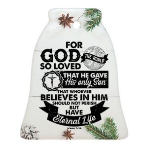 For God So Loved the World John 3:16 Ceramic Bell Ornament