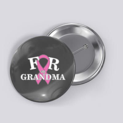 For Grandma Cancer Awareness Button