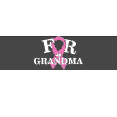 For Grandma Cancer Awareness Bumper Sticker