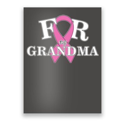 For Grandma Cancer Awareness Poster