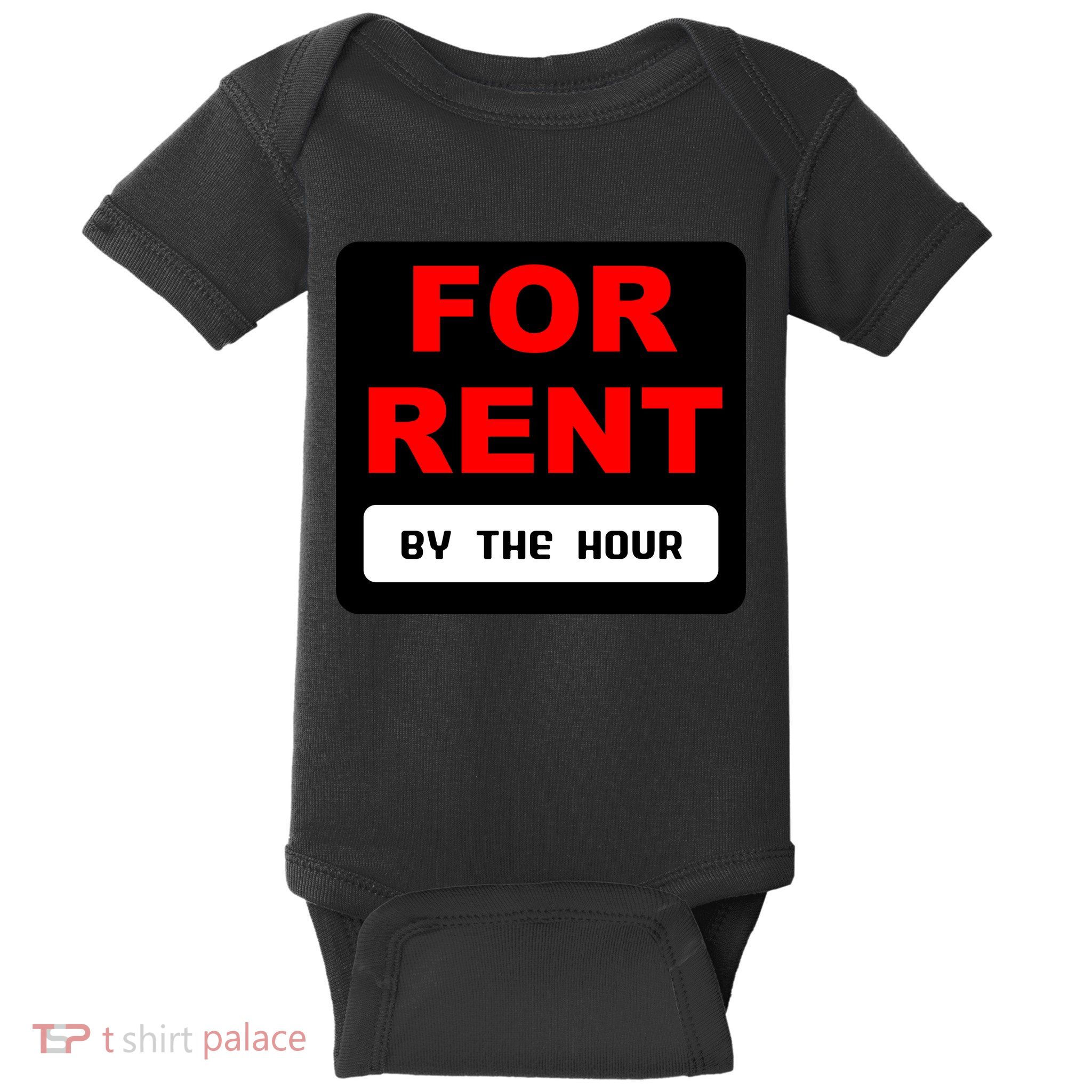 For Rent By The Hour Baby Bodysuit